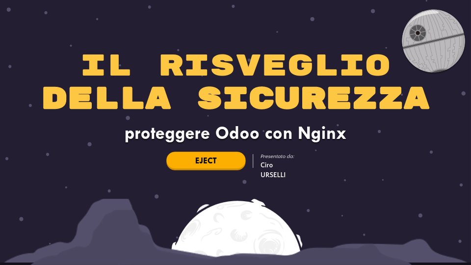 #odoodaysit - 8) Ciro Urselli - Il risveglio della sicurezza: proteggere Odoo con Nginx